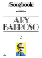 SONGBOOK ARY BARROSO - VOL. 2